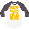 bad guys with big guns 3/4 Sleeve Shirt