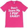 don't scare me T-Shirt