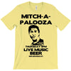 mitch a palooza T-Shirt
