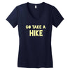 go take a hike Women's V-Neck T-Shirt
