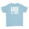 ow life begins at 18 meters Youth Tee