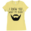i know you want my beard Ladies Fitted T-Shirt