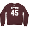impeach 45 Crewneck Sweatshirt