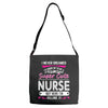 I Never Dreamed I d Grow Up To Be A Super Cute Nurse But Here I'm Kill Adjustable Strap Totes