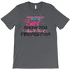 Move Over Boys Let This Girl Show You How To Be A Firefighter T-Shirt