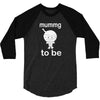 mummy to be 3/4 Sleeve Shirt