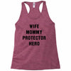 Wife Mommy Protector Hero Racerback Tank