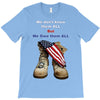 We Owe Them All T-Shirt