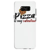 pizza is my valentine 56 Samsung Galaxy S8