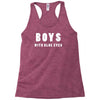 boys with blue eyes Racerback Tank