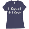 i squat &amp; i cook Ladies Fitted T-Shirt