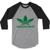 addicted ~ mens funny 3/4 Sleeve Shirt