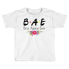 Bae Best Auntie Ever Friends Tv Show Parody Toddler T-shirt