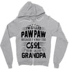 I Am Called Pawpaw... Zipper Hoodie