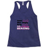 real girls go hunting Racerback Tank