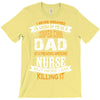 Super Cool Dad Of A Freaking Awesome Nurse T-Shirt