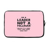 leader not a follower unless a Laptop sleeve