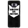 meow or never cat Samsung Galaxy S8 Plus