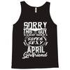 This Guy Is Taken By A Super Sexy April Girlfriend Tank Top