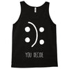 you decide Tank Top