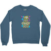 love my crazy dog Crewneck Sweatshirt