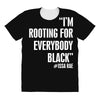 rooting for everybody t shirt. All Over Women's T-shirt