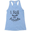 I Still Live With My Parents Racerback Tank