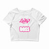 lady lift like a boss Crop Top