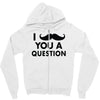 i mustache you a question Zipper Hoodie