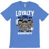 loyalty T-Shirt