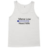 gaming mana low need milk Tank Top