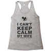 i can't keep calm my wife is pregnant Racerback Tank
