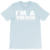 i'm a virgin but this is an old shirt T-Shirt