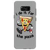i do it for the pizza Samsung Galaxy S8