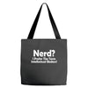 nerd,i prefer the term intellectual badass Tote Bags