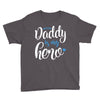 Daddy is my Hero Baby Boy Youth Tee