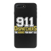911 dispatcher heroes iPhone 7 Plus Case