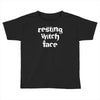 resting witch face Toddler T-shirt