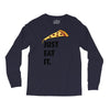 just eat it pizza lover Long Sleeve Shirts