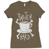 par tea hard Ladies Fitted T-Shirt