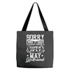This Guy Is Taken By A Super Sexy May Girlfriend Tote Bags