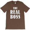 The Boss - The Real Boss T-Shirt