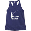aster baiter mens rude fishing Racerback Tank