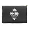 hiking is my therapy! Accessory Pouches