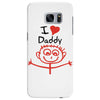 i love daddy Samsung Galaxy S7 Edge