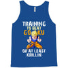 Training To Beat Goku Tank Top