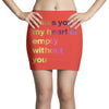 I miss you my heart is empaty wİthout you (2) Mini Skirts