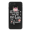 Tough She Be But Little She Is Fierce iPhone 7 Plus Case
