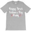 Happy First Father's Day Daddy T-Shirt