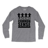 lacking common sense Long Sleeve Shirts